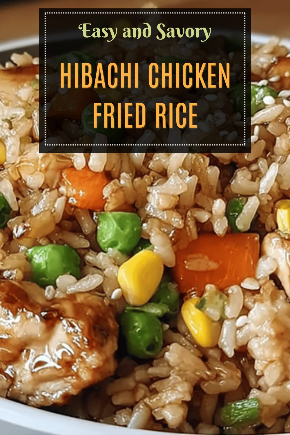 Hibachi Chicken Fried Rice
