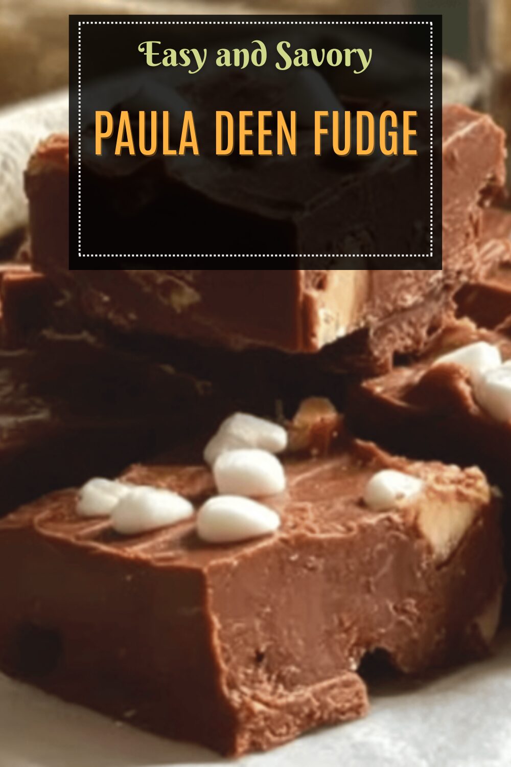 Paula Deen Fudge