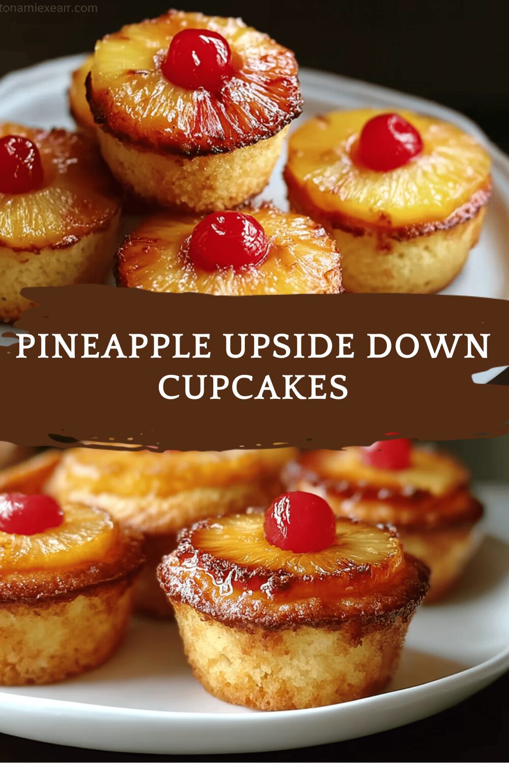 Pineapple Upside Down Cupcakes