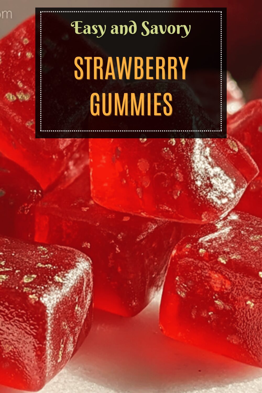 Strawberry Gummies