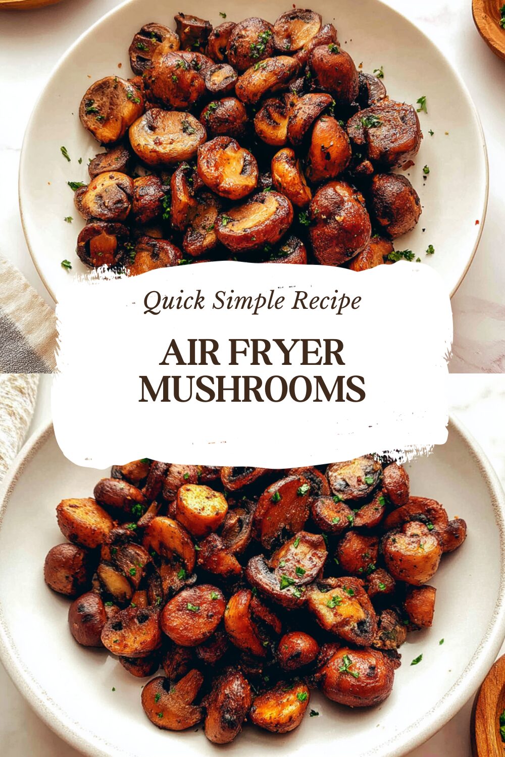 Air Fryer Mushrooms