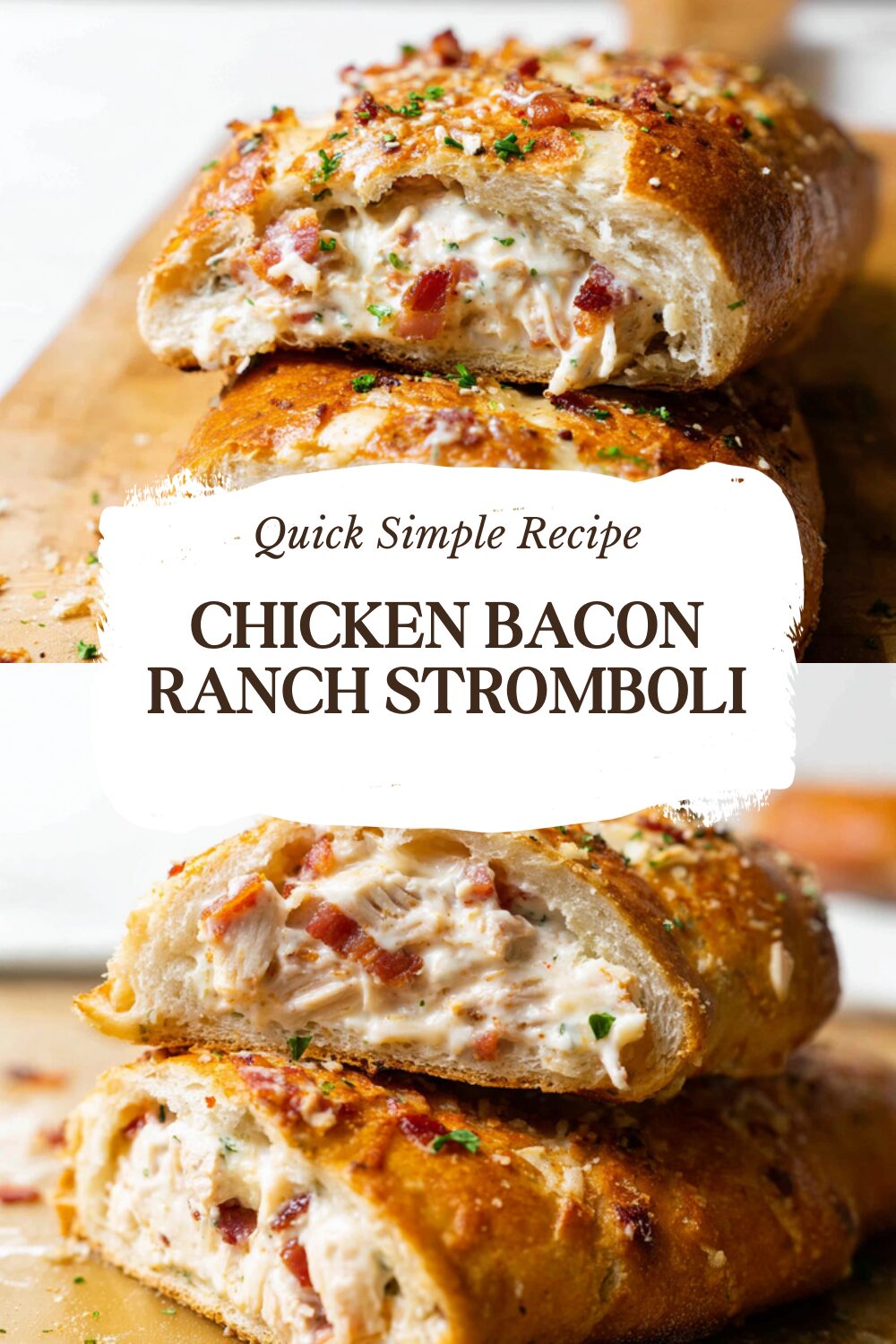 Chicken Bacon Ranch Stromboli