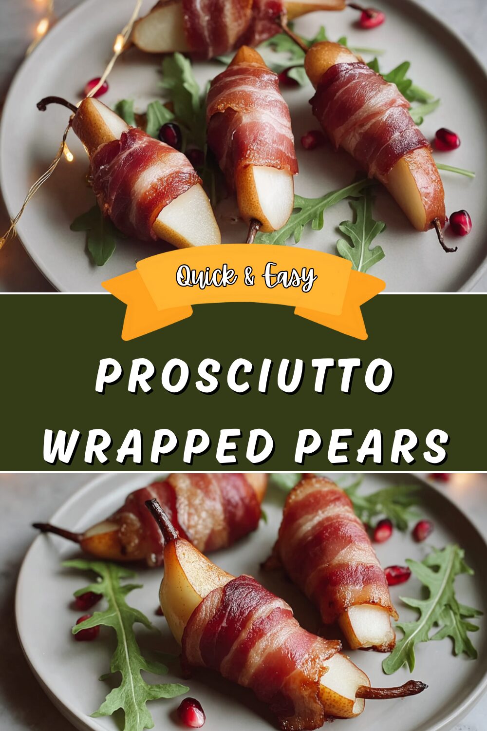 Prosciutto Wrapped Pears