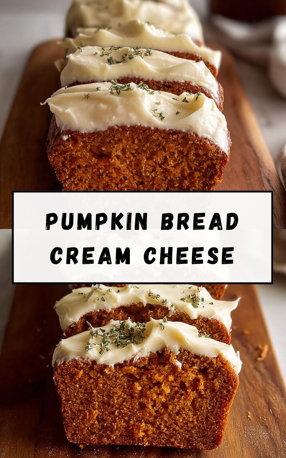 Pumpkin Bread Cream Cheese