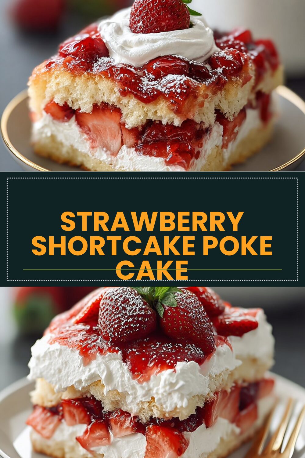 Strawberry Shortcake Poke Cake