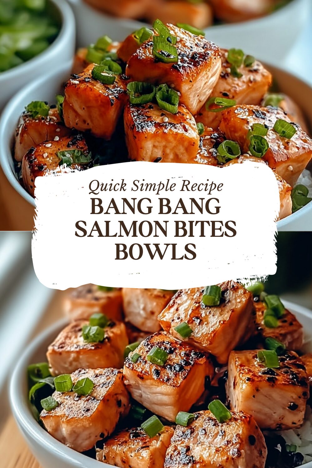 Bang Bang Salmon Bites Bowls