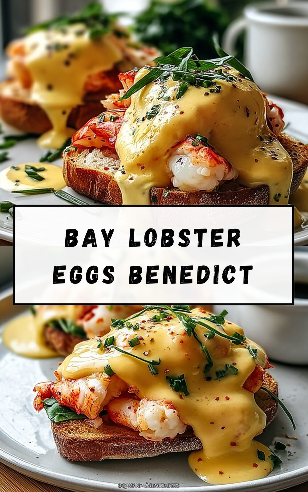 Bay Lobster Eggs Benedict
