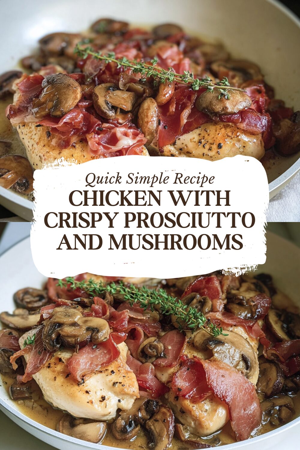Chicken With Crispy Prosciutto And Mushrooms