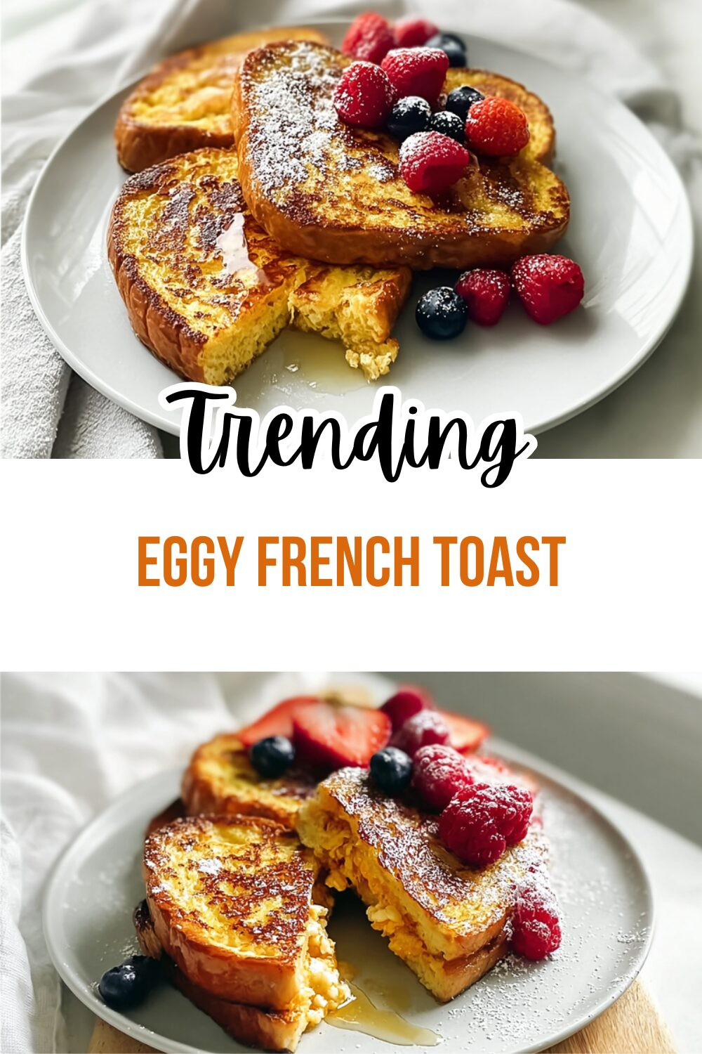 Eggy French Toast