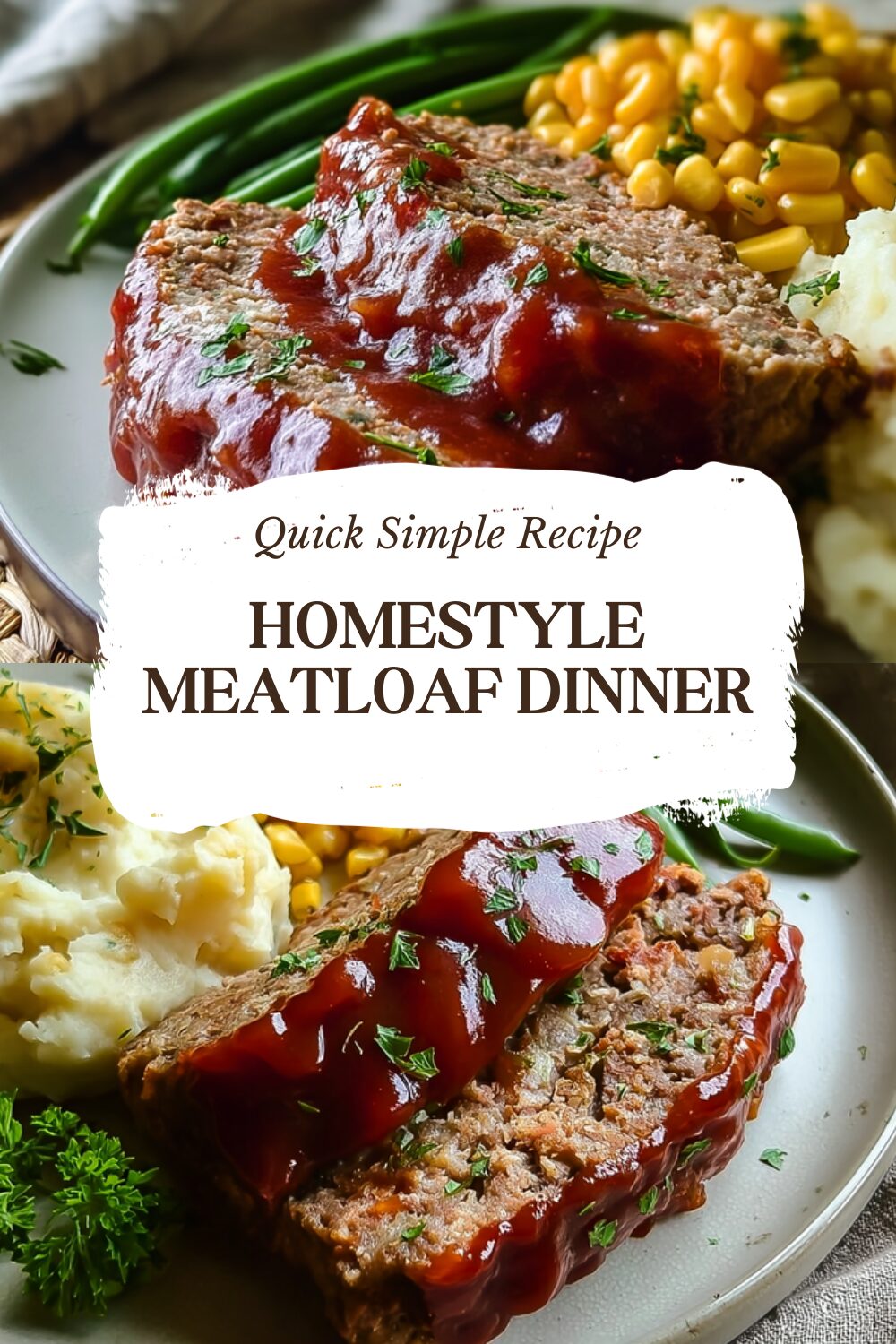 Homestyle Meatloaf Dinner