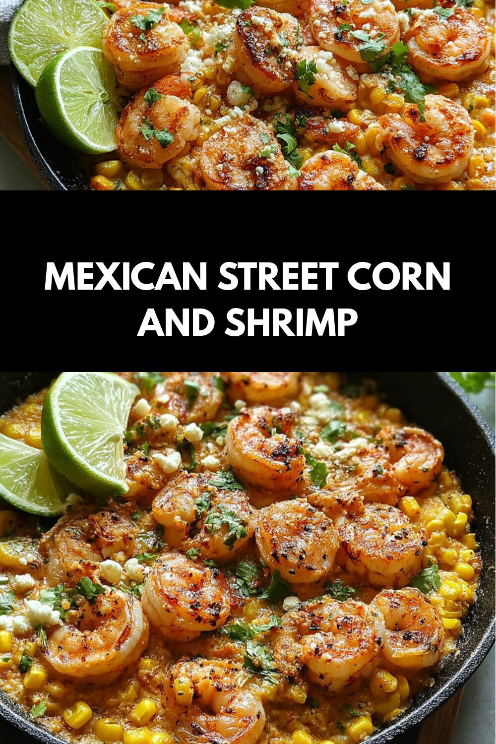 Mexican Street Corn And Shrimp