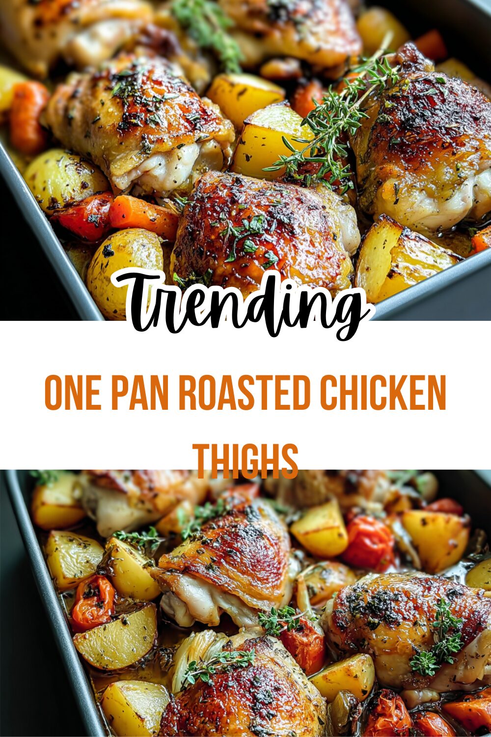 One Pan Roasted Chicken Thighs