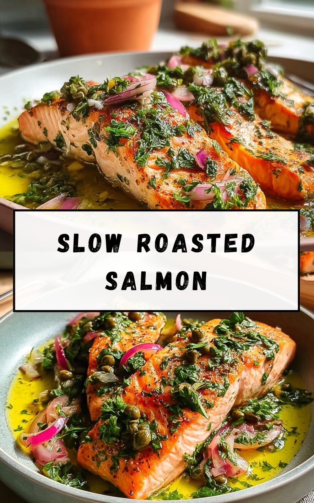 Slow Roasted Salmon