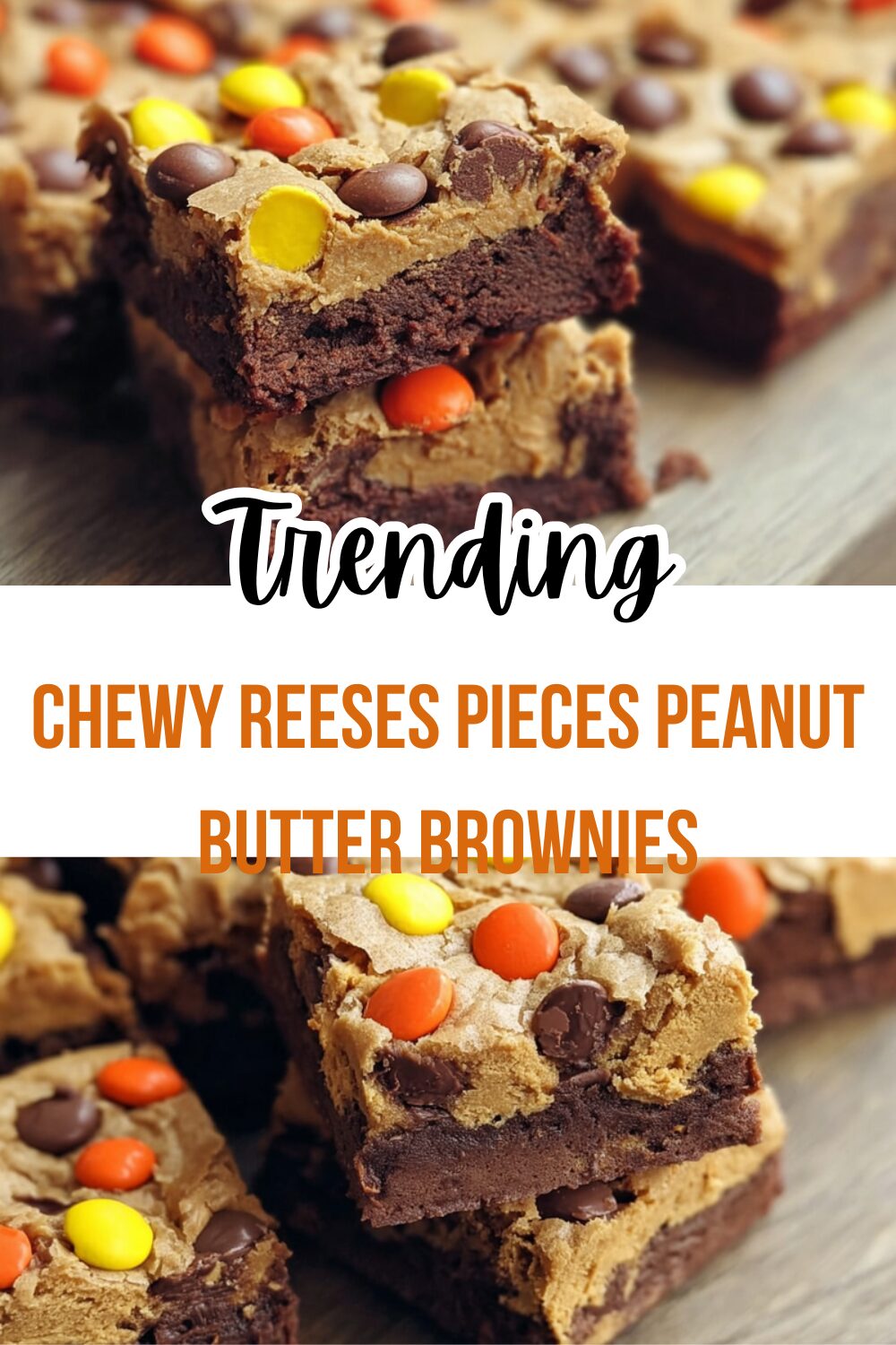Chewy Reeses Pieces Peanut Butter Brownies