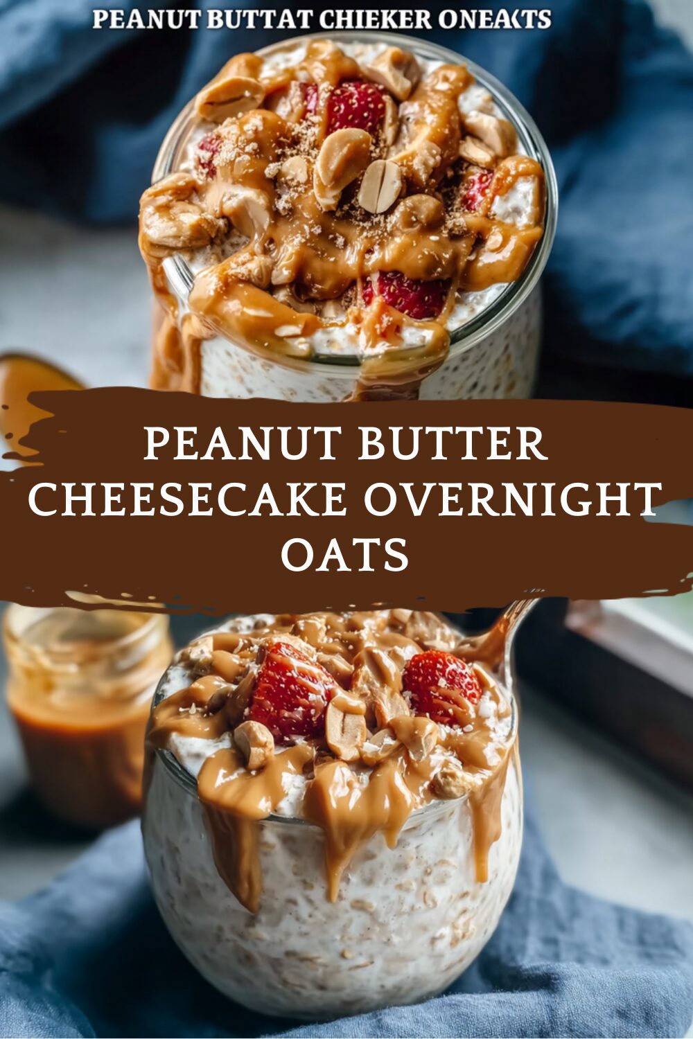 Peanut Butter Cheesecake Overnight Oats