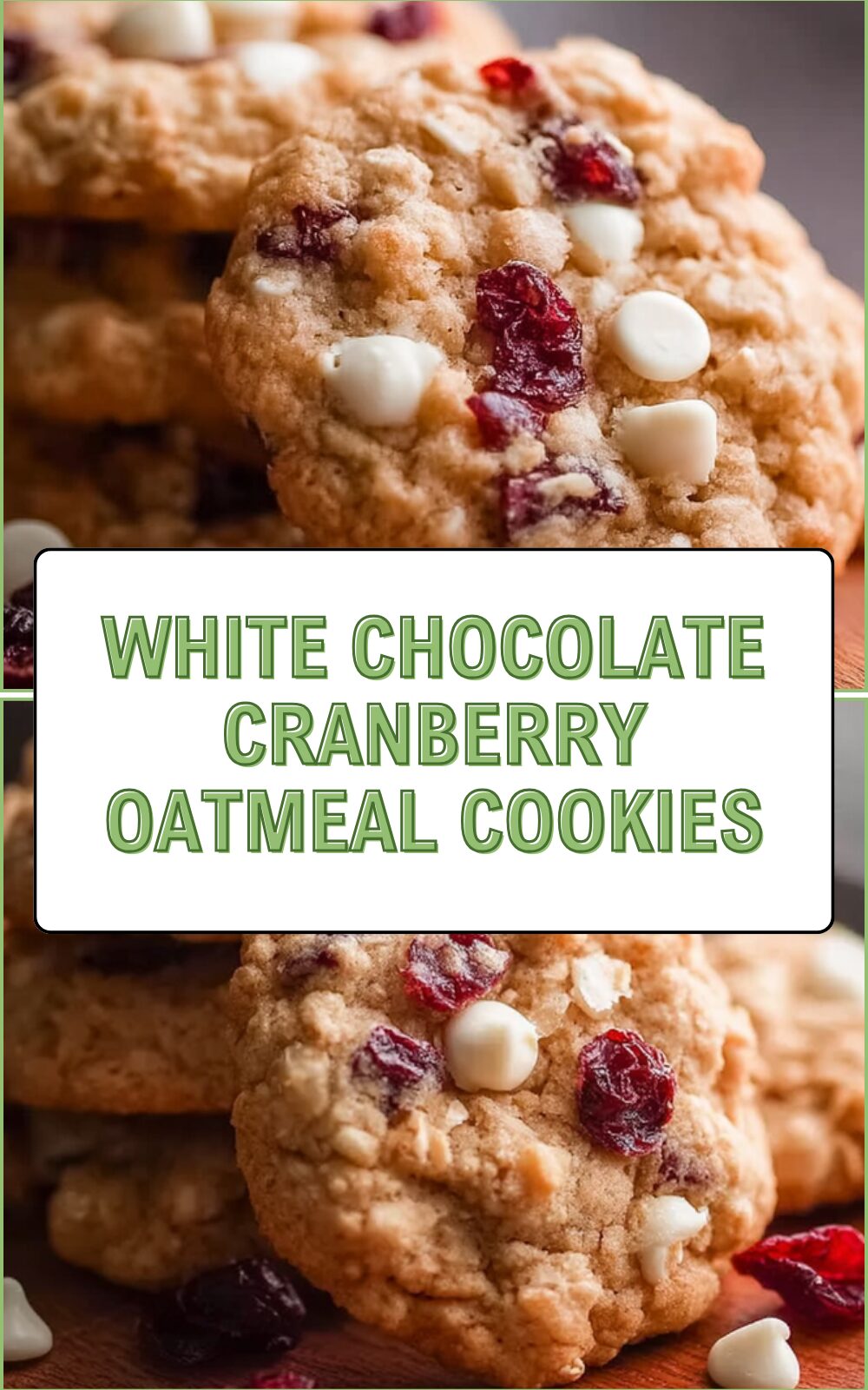 White Chocolate Cranberry Oatmeal Cookies