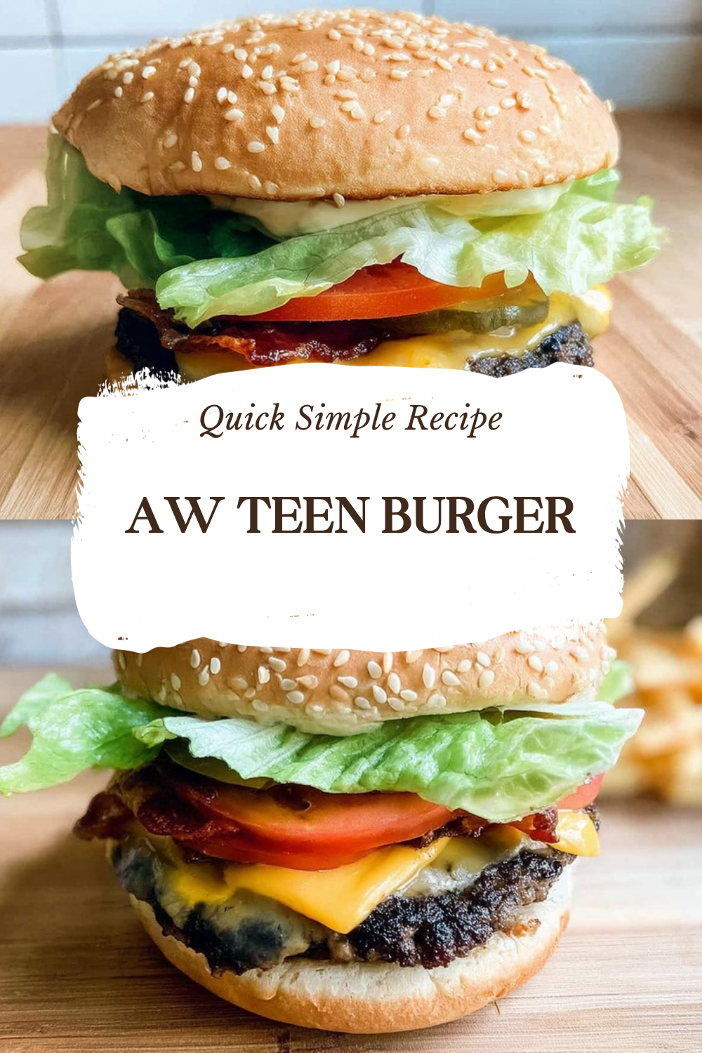 Aw Teen Burger
