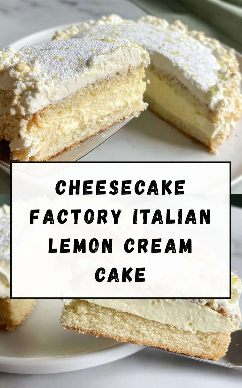 Cheesecake Factory Italian Lemon Cream Cake