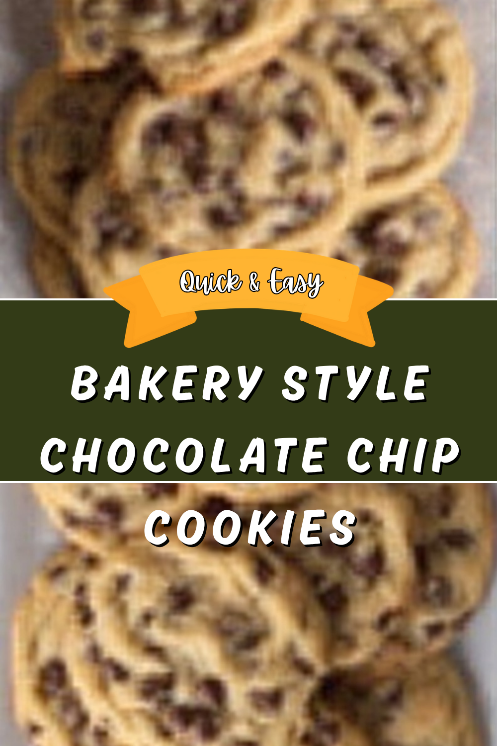 Bakery Style Chocolate Chip Cookies