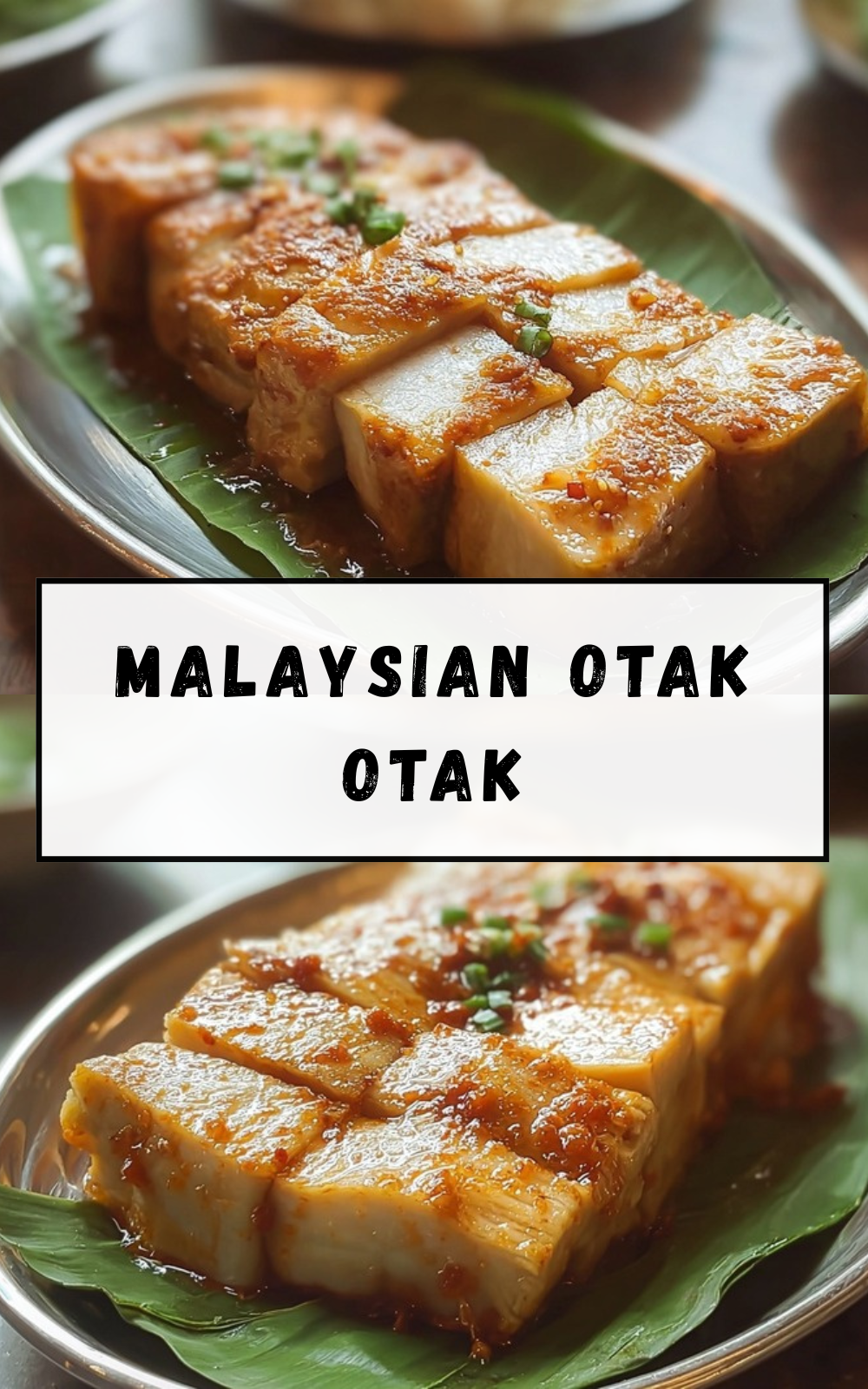 Malaysian Otak Otak