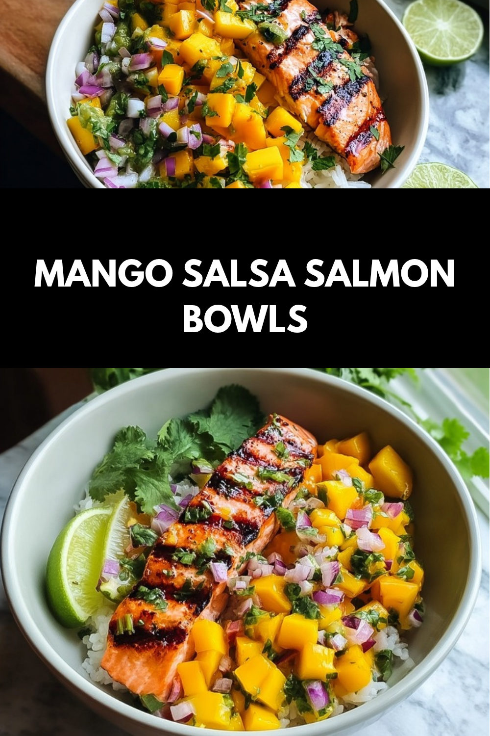 Mango Salsa Salmon Bowls