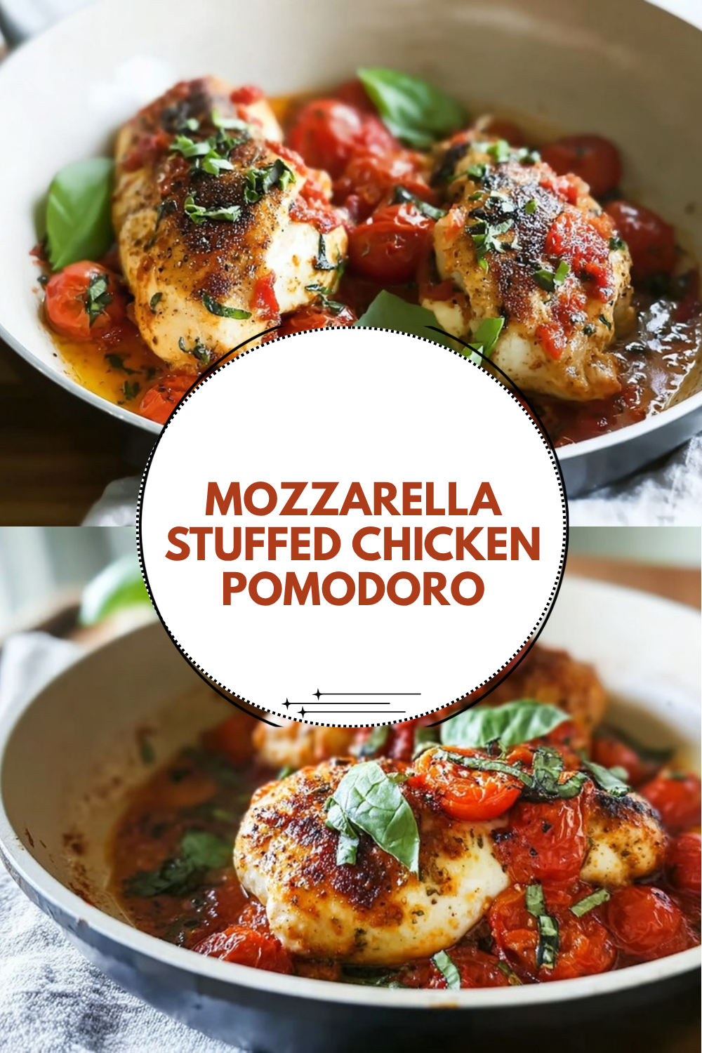 Mozzarella Stuffed Chicken Pomodoro