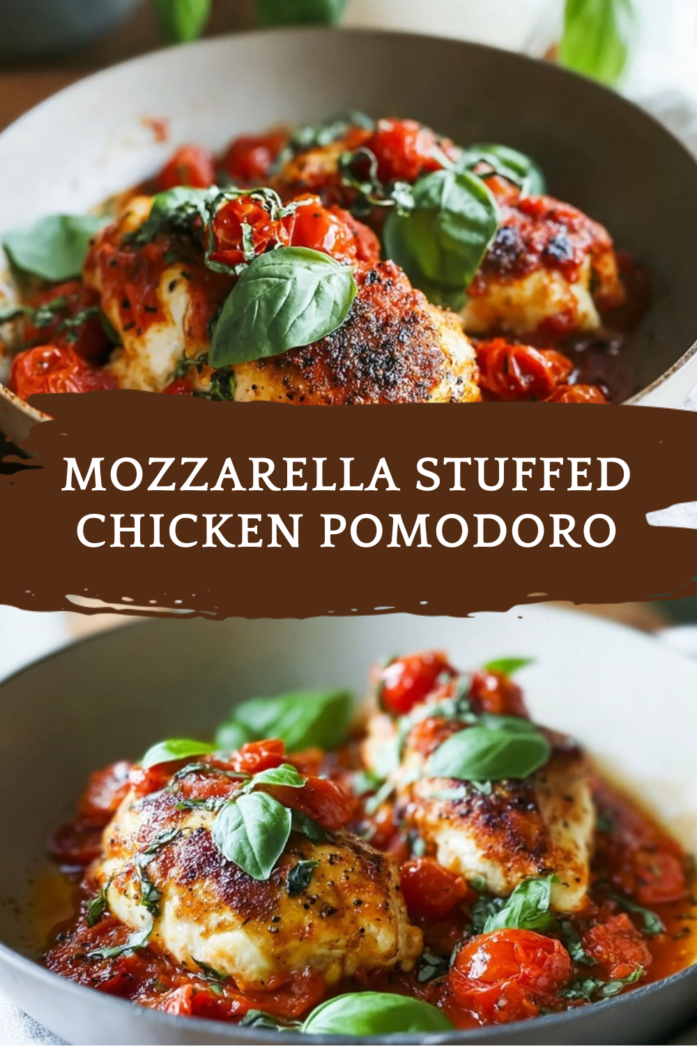 Mozzarella Stuffed Chicken Pomodoro